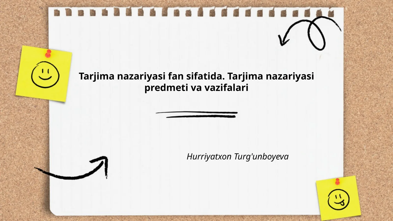 Tarjima nazariyasi fan sifatida. Tarjima nazariyasi predmeti va vazifalari Hurriyatxon Turg'unboyeva