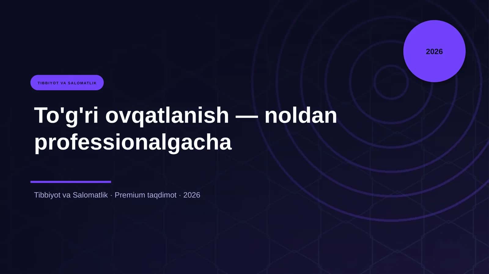 To'g'ri ovqatlanish — noldan professionalgacha