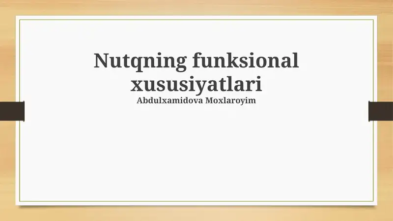 Nutqning funksional xususiyatlari