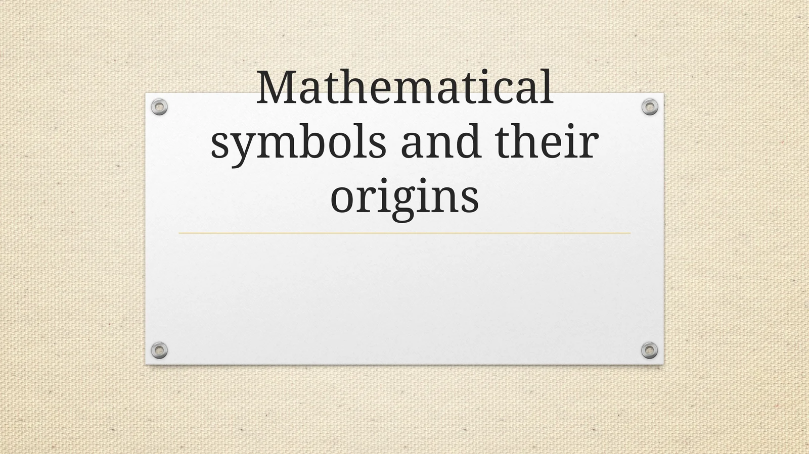 Mathematical symbols and their origins