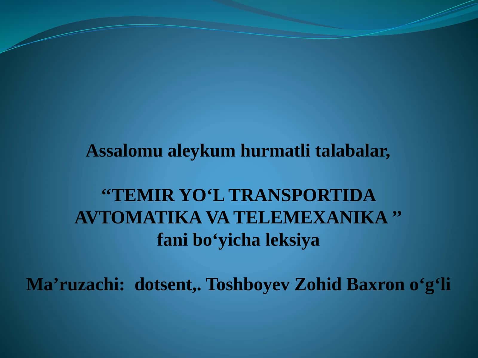 TEMIR YO‘L TRANSPORTIDAAVTOMATIKA VA TELEMEXANIKA