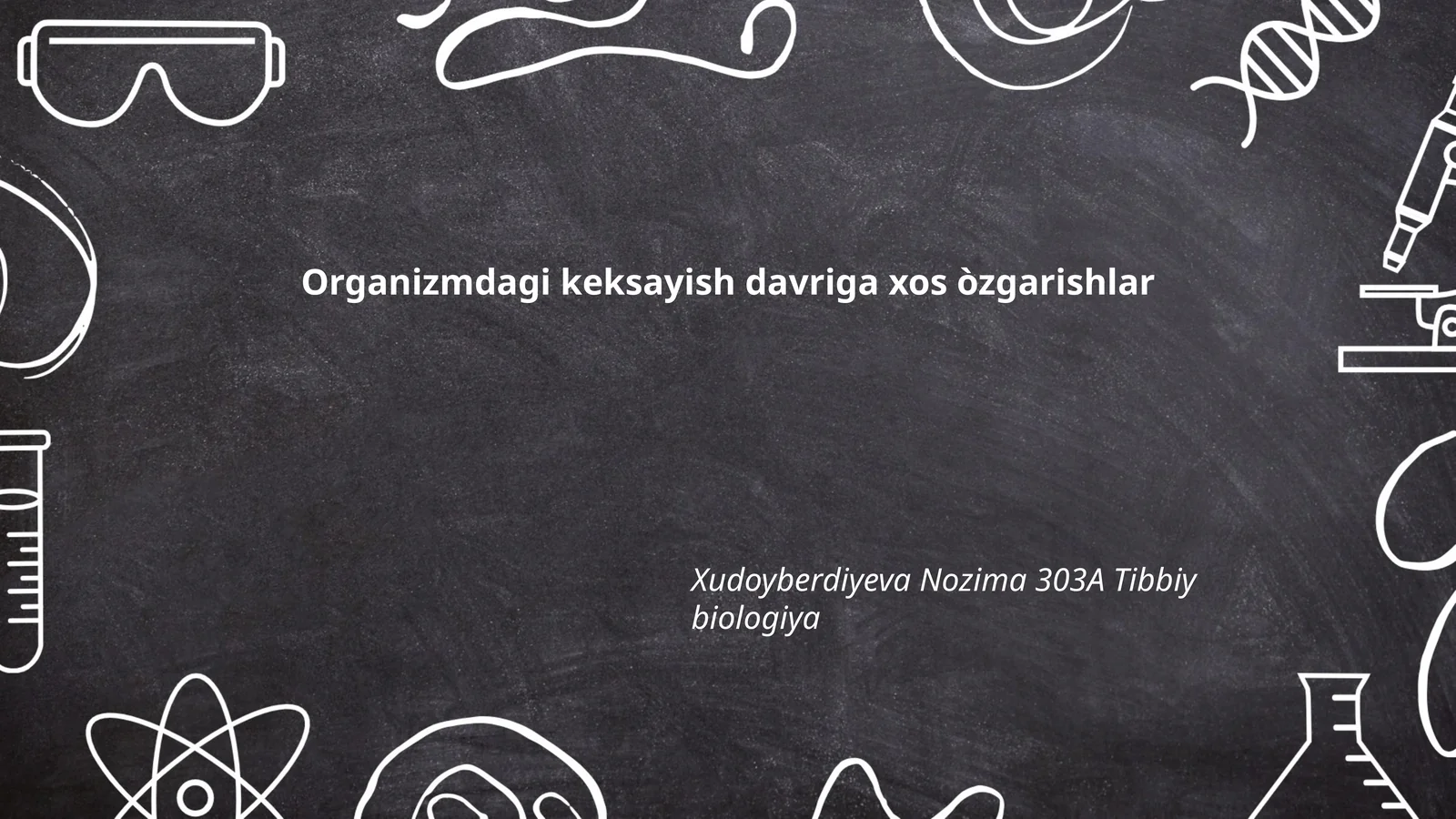 Organizmdagi keksayish davriga xos òzgarishlar