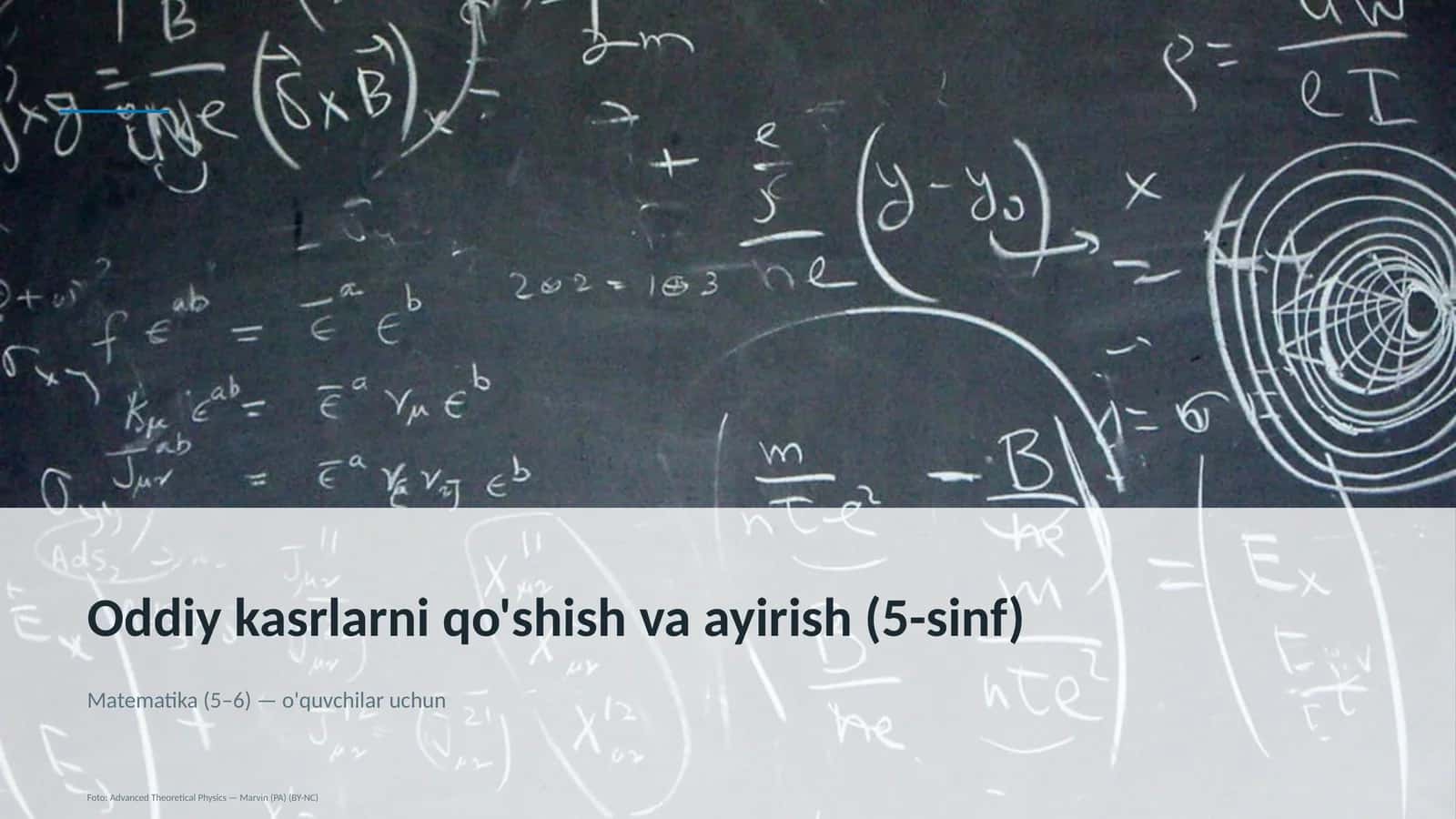 Oddiy kasrlarni qo'shish va ayirish (5-sinf)