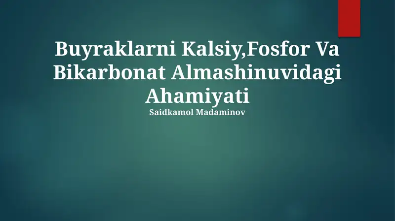 Buyraklarni Kalsiy,Fosfor Va Bikarbonat Almashinuvidagi Ahamiyati