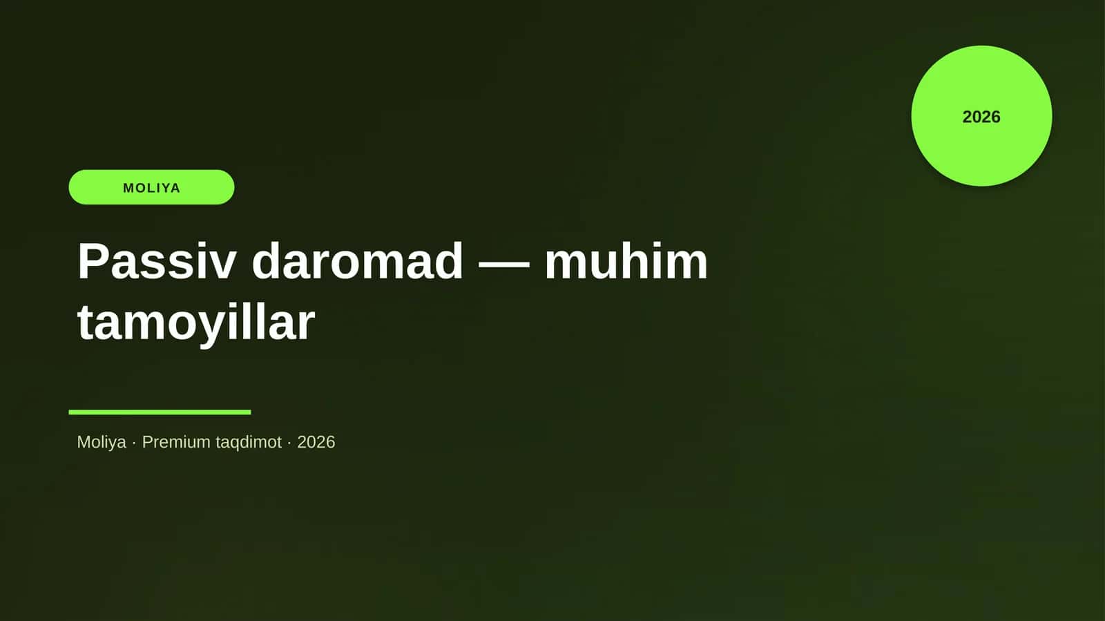 Passiv daromad — muhim tamoyillar