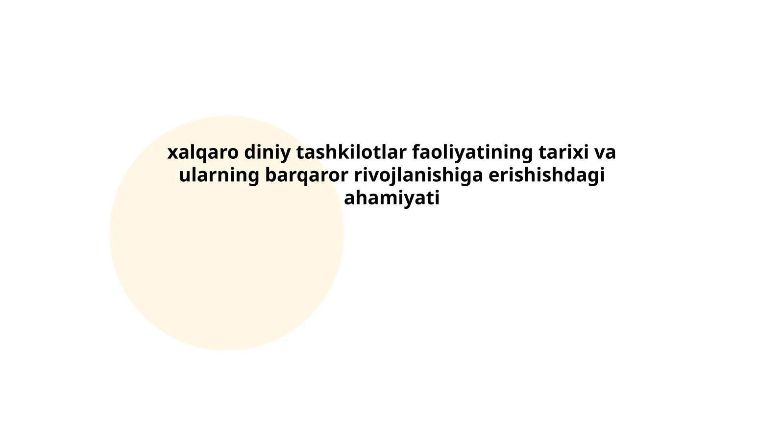 xalqaro diniy tashkilotlar faoliyatining tarixi va ularning barqaror rivojlanishiga erishishdagi ahamiyati