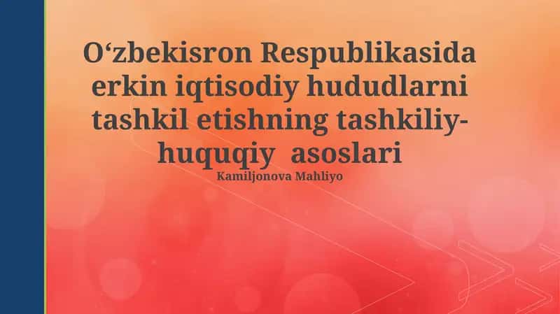 Erkin Iqtisodiy Zonalarning faoliyatini tartibga soluvchi qonun hujjatlari va me'yoriy-huquqiy hujatlar