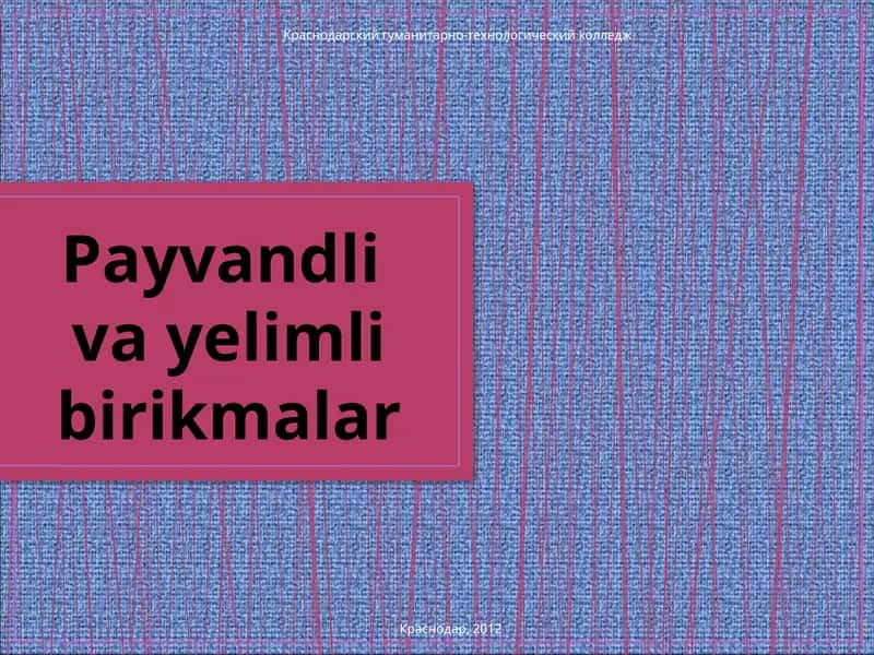 Payvandli  va yelimli birikmalar