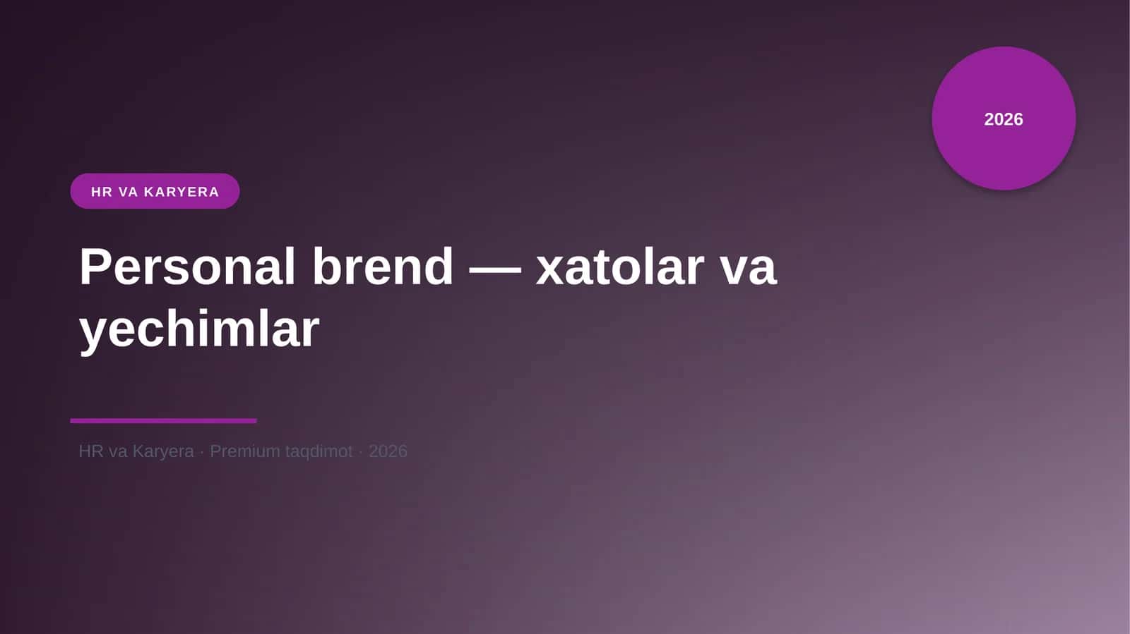 Personal brend — xatolar va yechimlar
