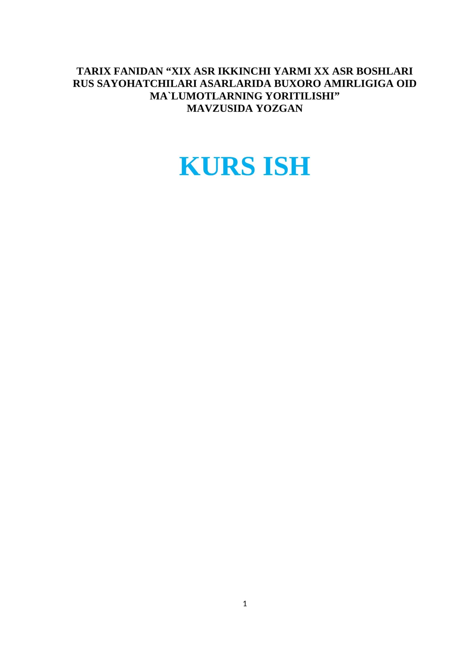 XIX ASR IKKINCHI YARMI XX ASR BOSHLARI RUS SAYOHATCHILARI ASARLARIDA BUXORO AMIRLIGIGA OID MA`LUMOTLARNING YORITILISHI