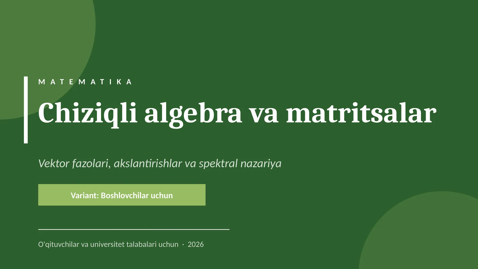Chiziqli algebra va matritsalar