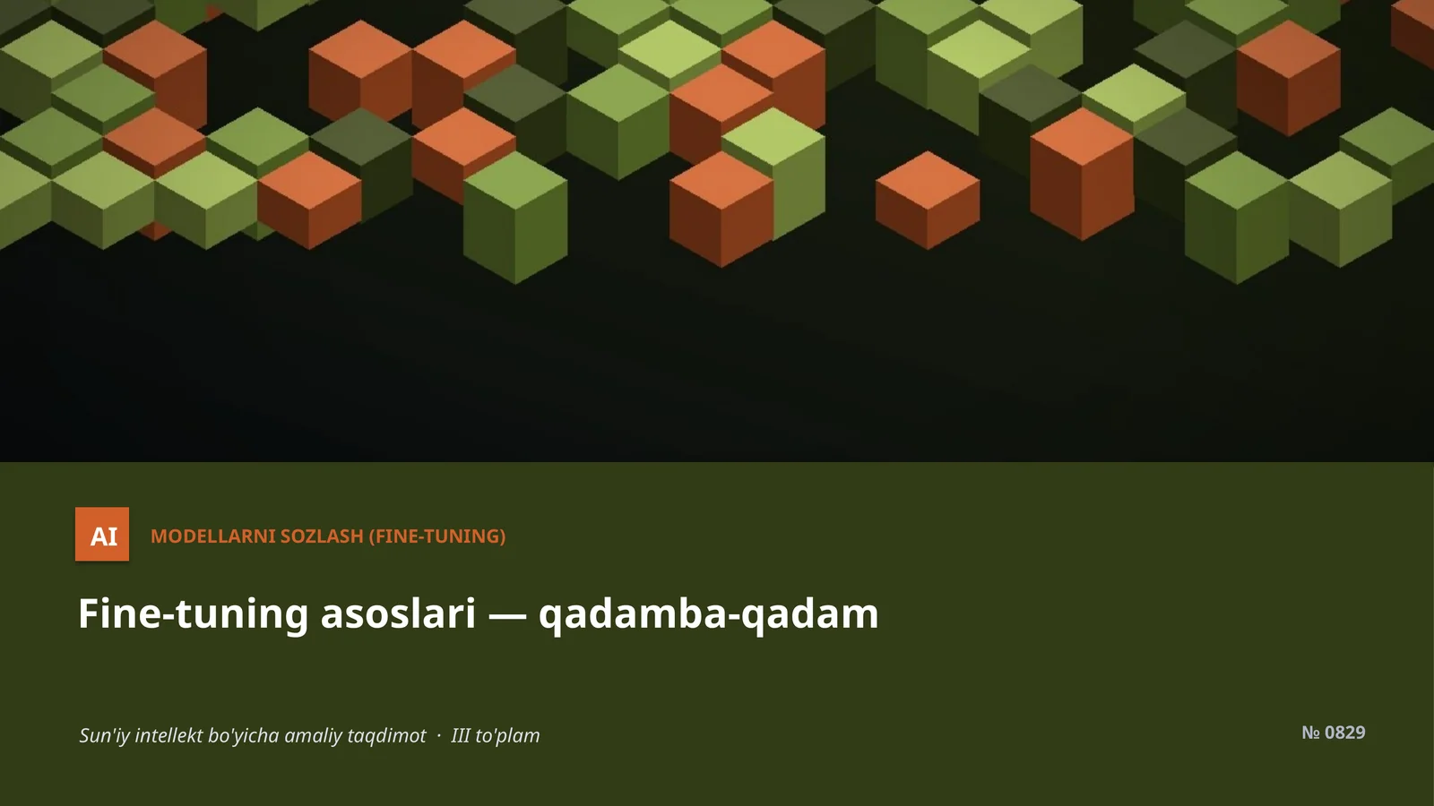 Fine-tuning asoslari — qadamba-qadam