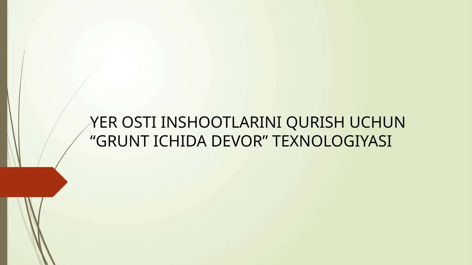 yer osti inshootlarini qurish uchun grunt ichida devor texnologiyasi