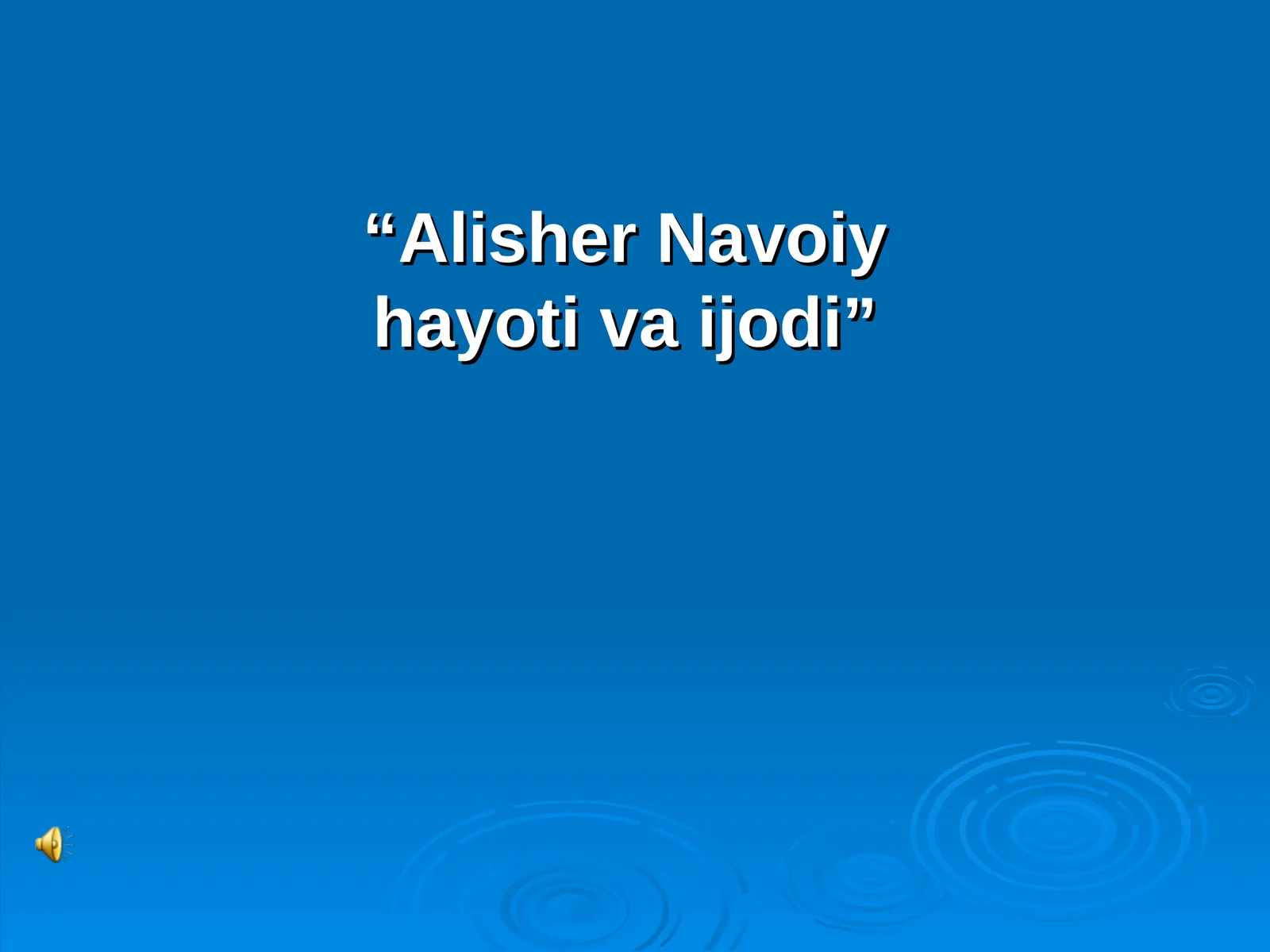 Mir Alisher Navoiy hayoti va ijodi