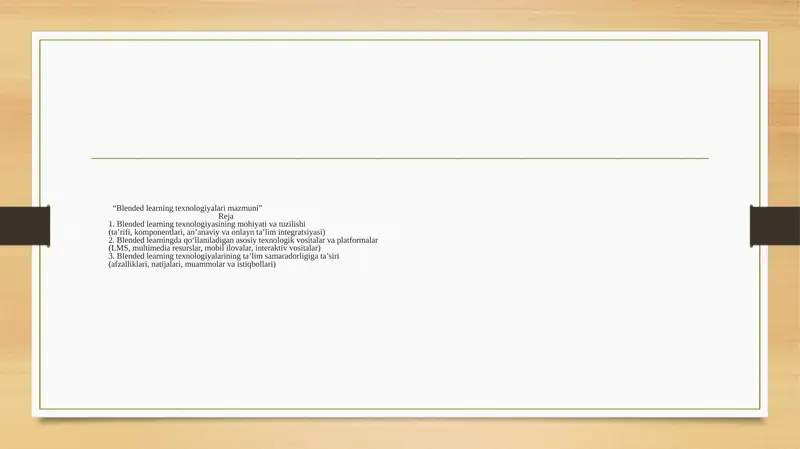 Blended learning texnologiyalari mazmuni