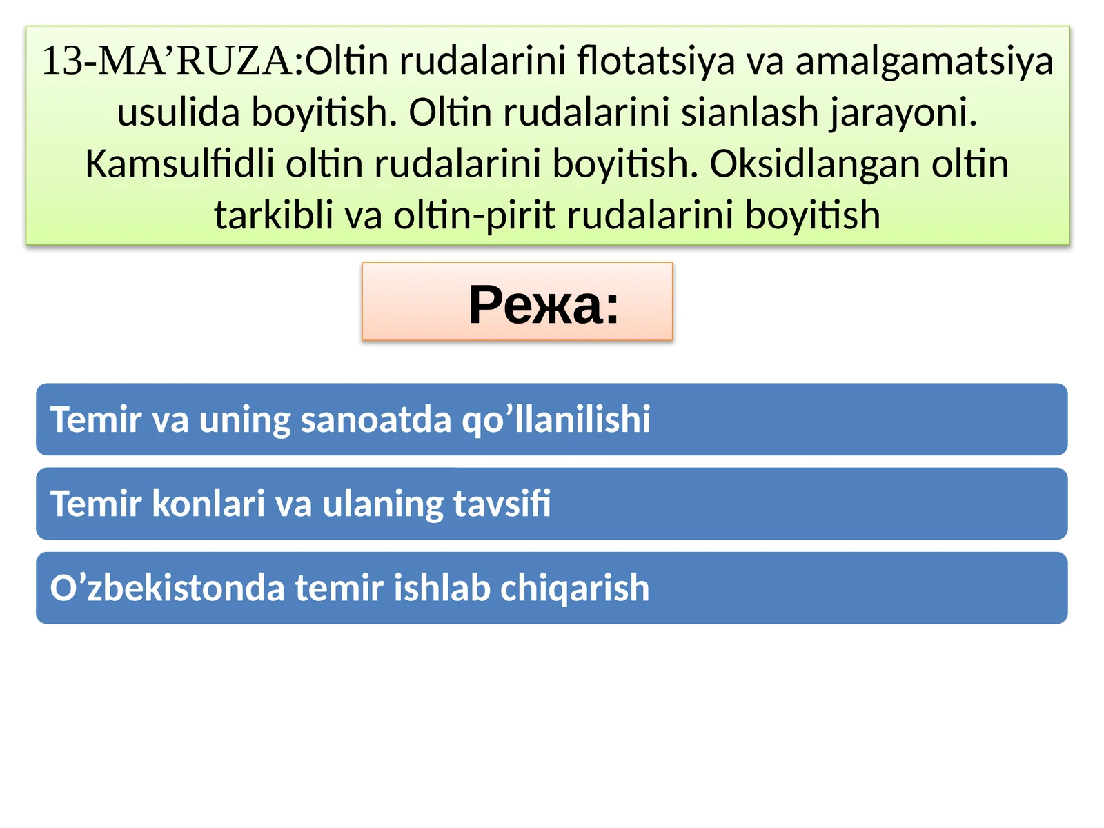 Oltin rudalarini flotatsiya va amalgamatsiya usulida boyitish
