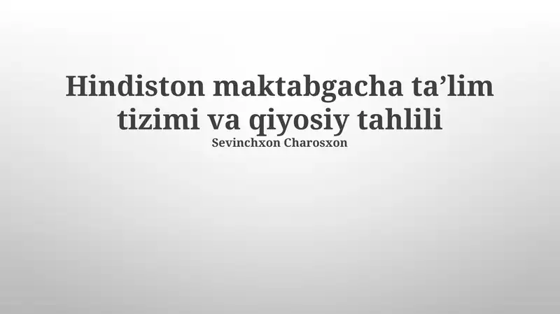 Hindiston maktabgacha taʼlim tizimi va qiyosiy tahlili