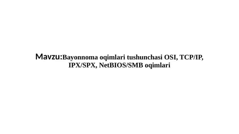 OSI Model va Oqimlari