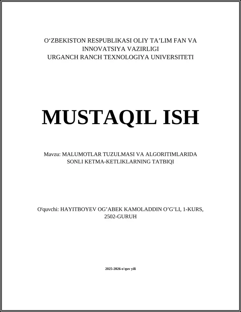 MALUMOTLAR TUZULMASI VA ALGORITIMLARIDA SONLI KETMA-KETLIKLARNING TATBIQI