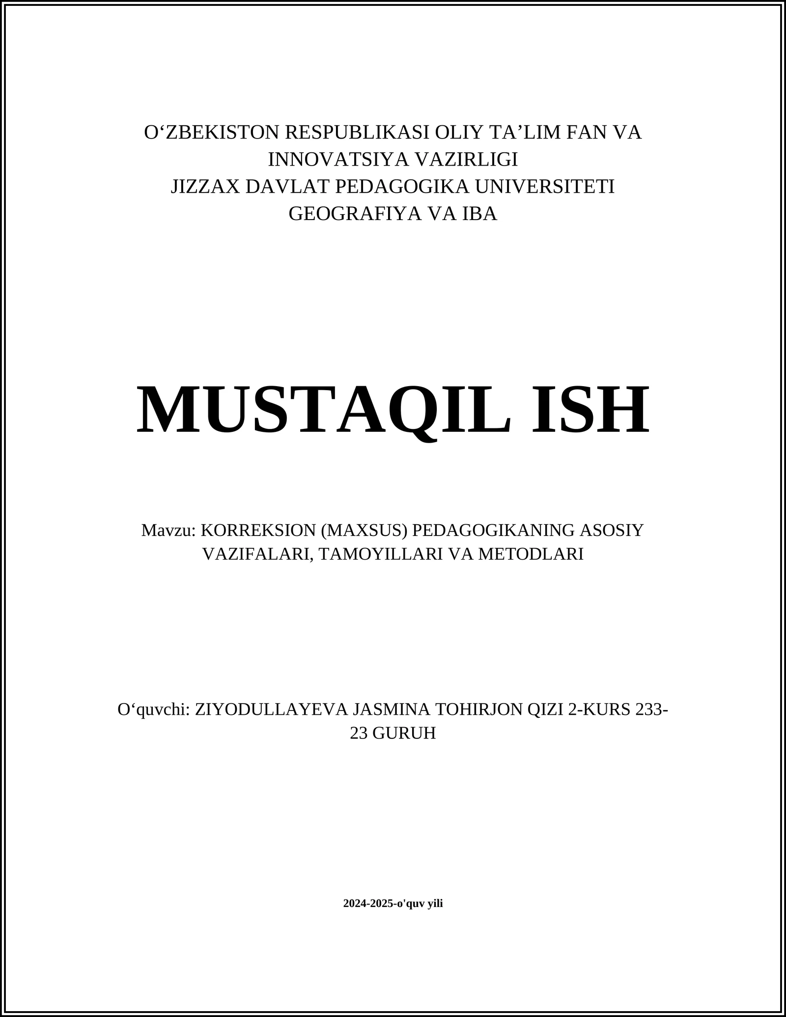 KORREKSION (MAXSUS) PEDAGOGIKANING ASOSIY VAZIFALARI, TAMOYILLARI VA METODLARI