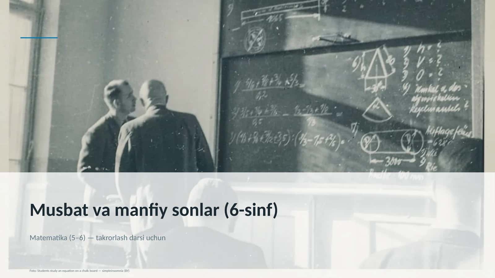 Musbat va manfiy sonlar (6-sinf) Matematika (5-6) — takrorlash darsi uchun