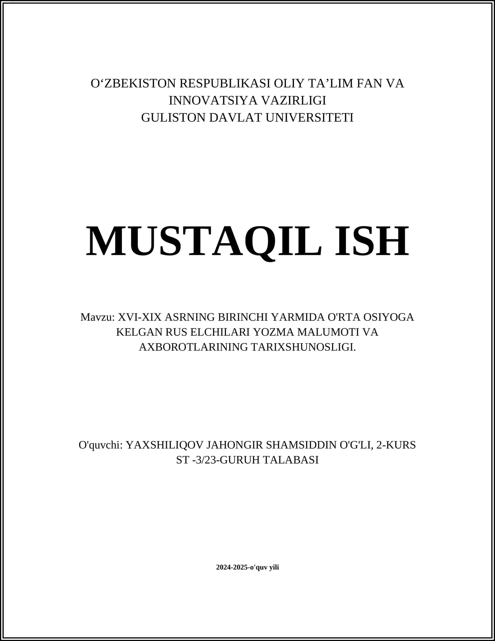 XVI-XIX ASRNING BIRINCHI YARMIDA O'RTA OSIYOGA KELGAN RUS ELCHILARI YOZMA MALUMOTI VA AXBOROTLARINING TARIXSHUNOSLIGI