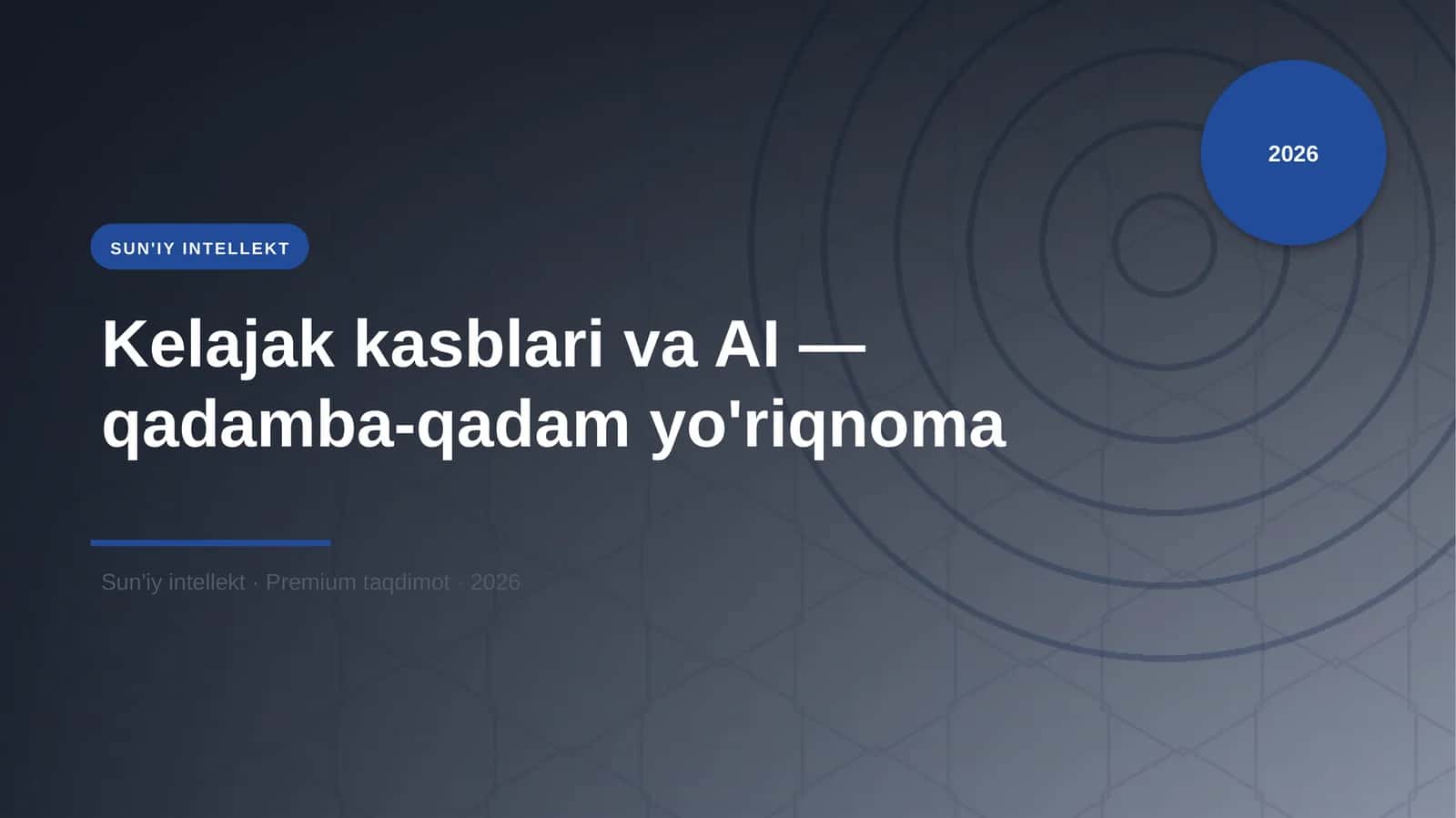 Kelajak kasblari va AI — qadamba-qadam yo'riqnoma