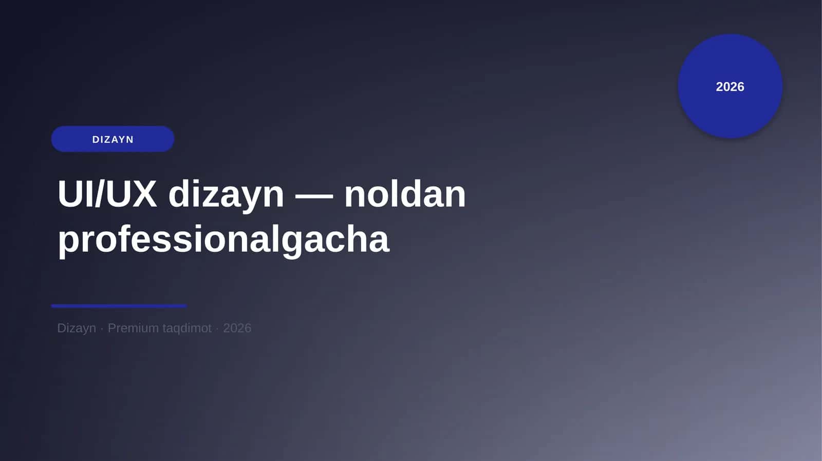 UI/UX dizayn — noldan professionalgacha