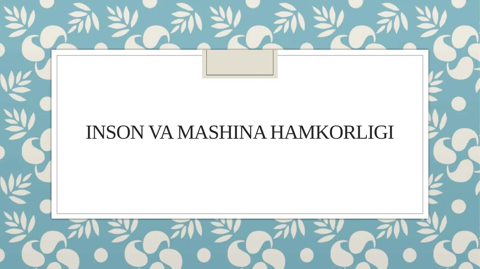 Inson va mashina hamkorligi (2)