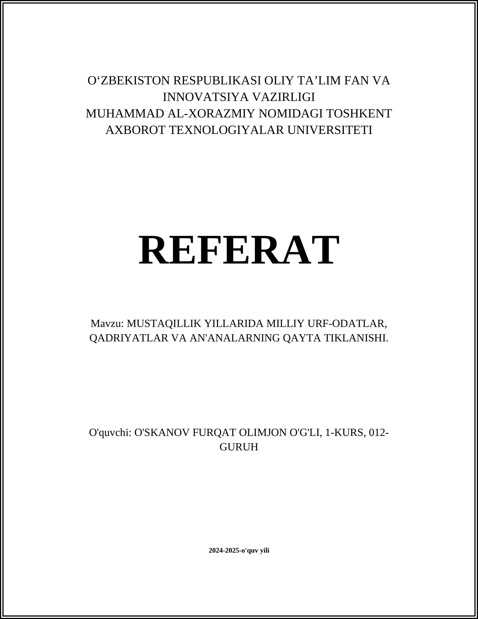 MUSTAQILLIK YILLARIDA MILLIY URF-ODATLAR, QADRIYATLAR VA AN'ANALARNING QAYTA TIKLANISHI