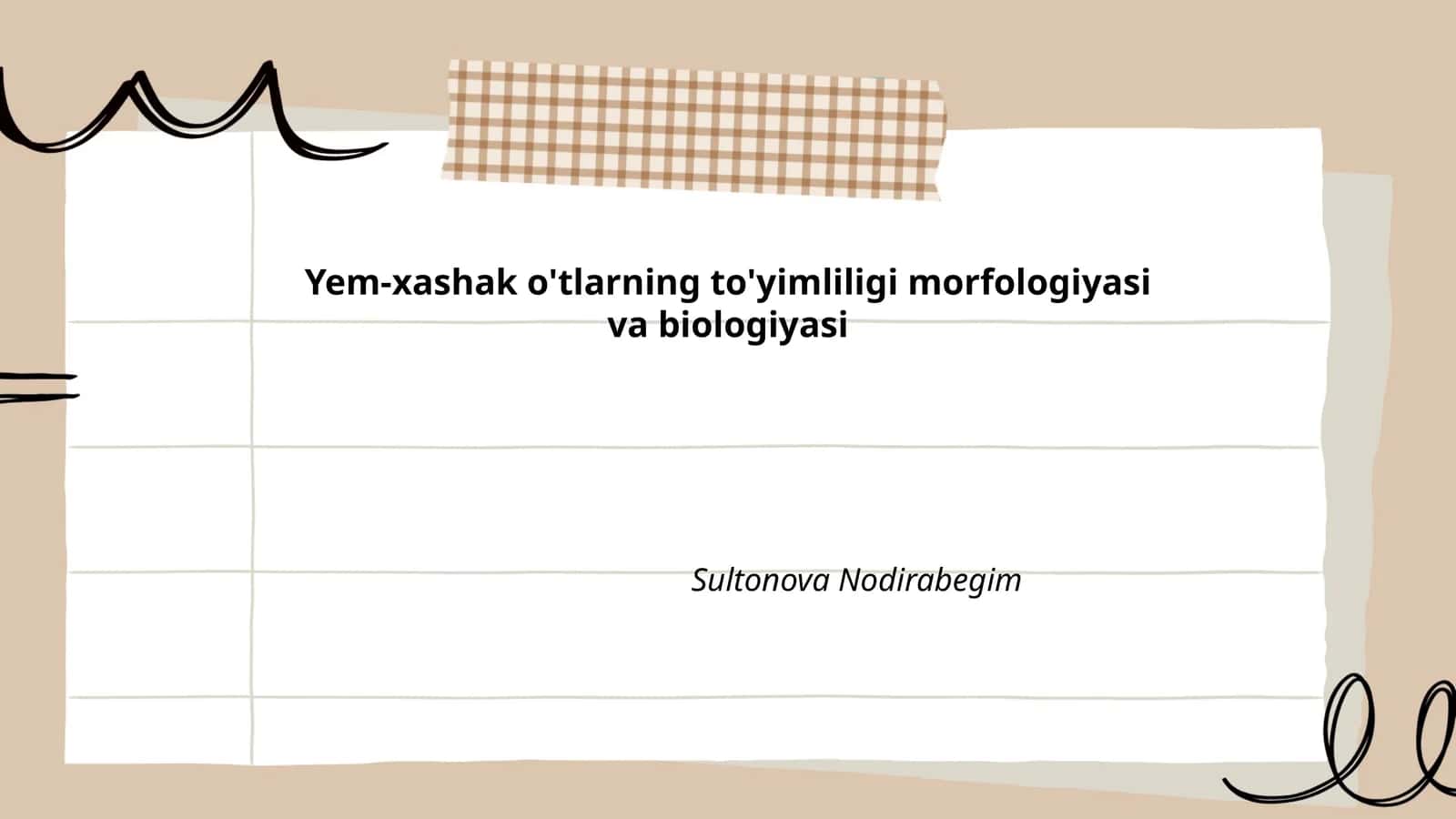 Yem-xashak o'tlarning to'yimliligi morfologiyasi va biologiyasi