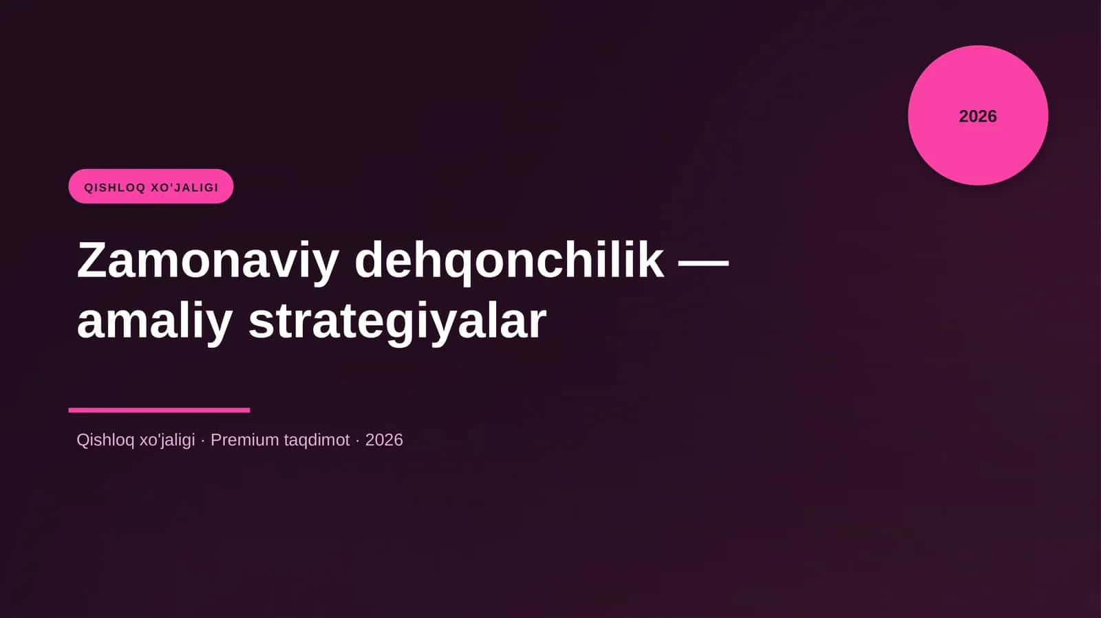 Zamonaviy dehqonchilik — amaliy strategiyalar