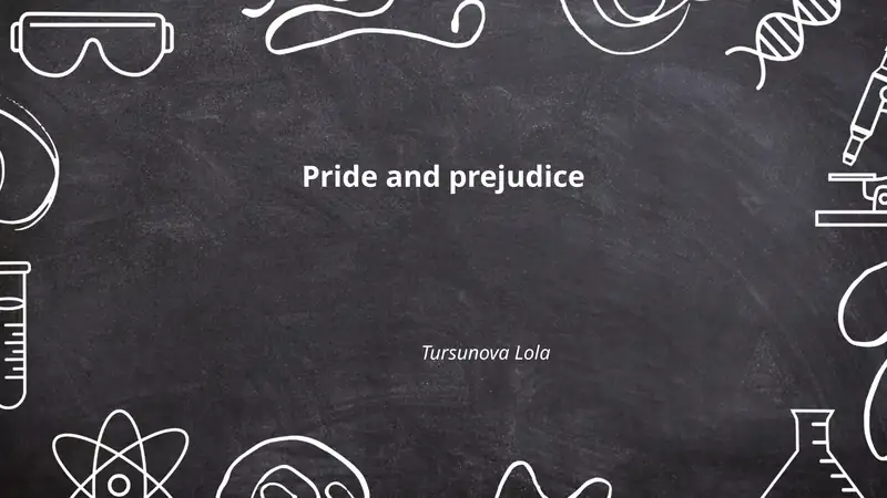 Pride and prejudice