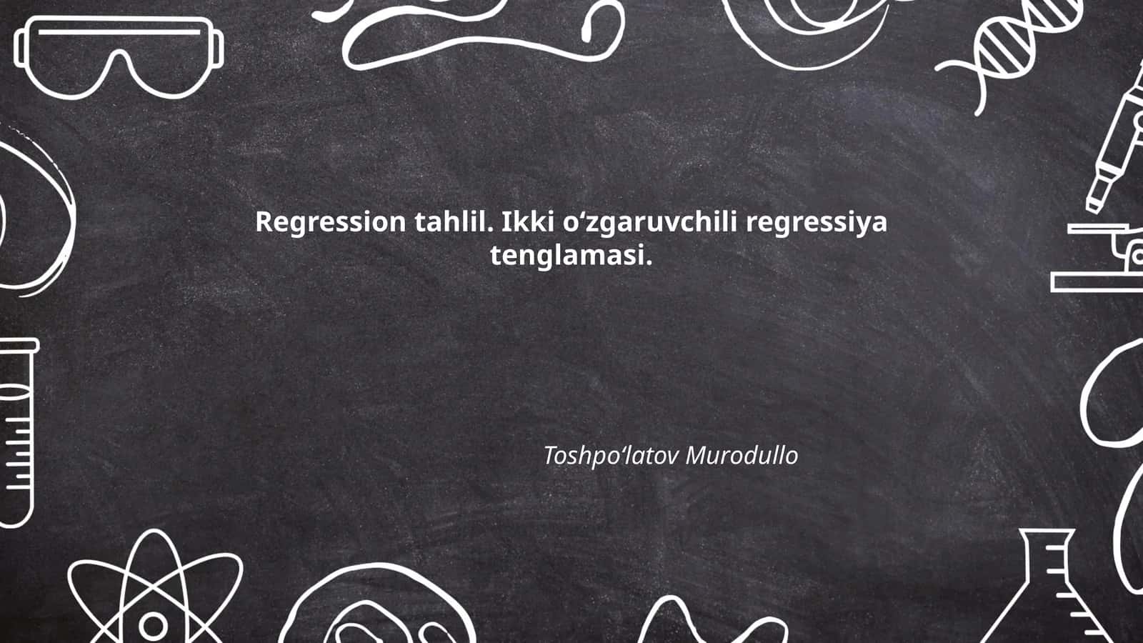 Ikki o'zgaruvchili regressiya tenglamasi