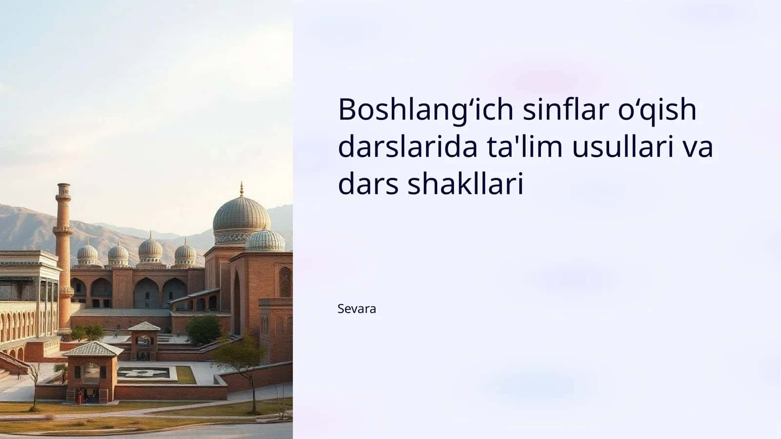 O'qish darslarida ta'lim usullari va dars shakllari