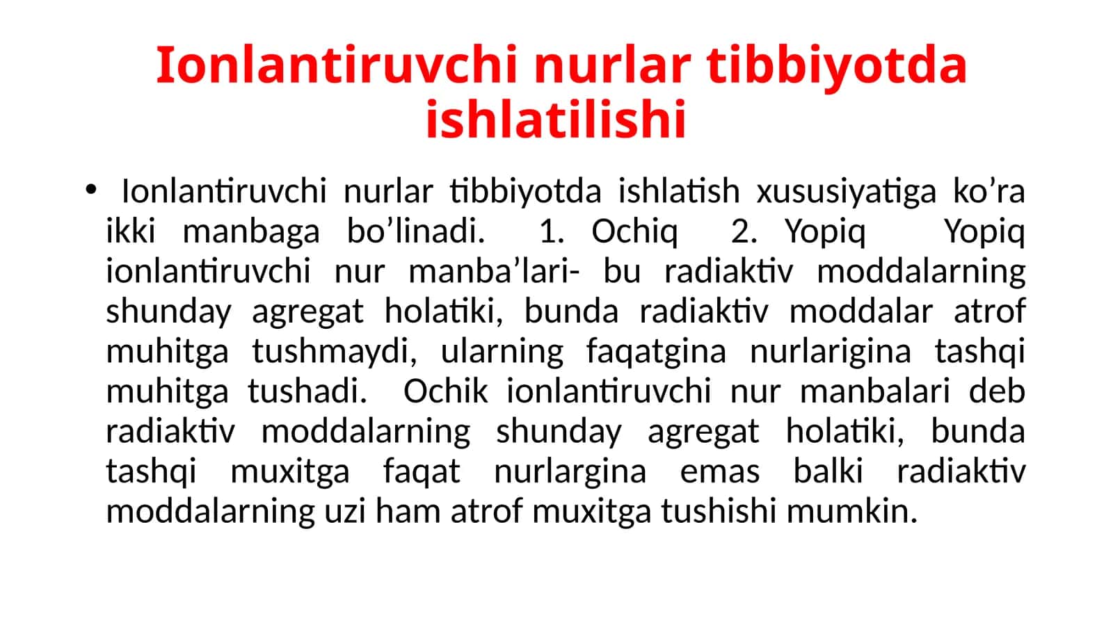 Ionlantiruvchi nurlar tibbiyotda ishlatilishi
