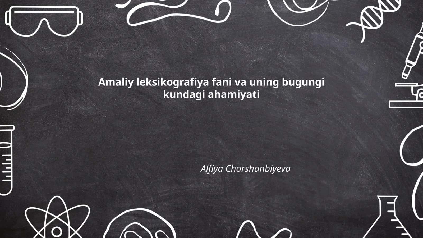 Amaliy leksikografiya fani va uning bugungi kundagi ahamiyati