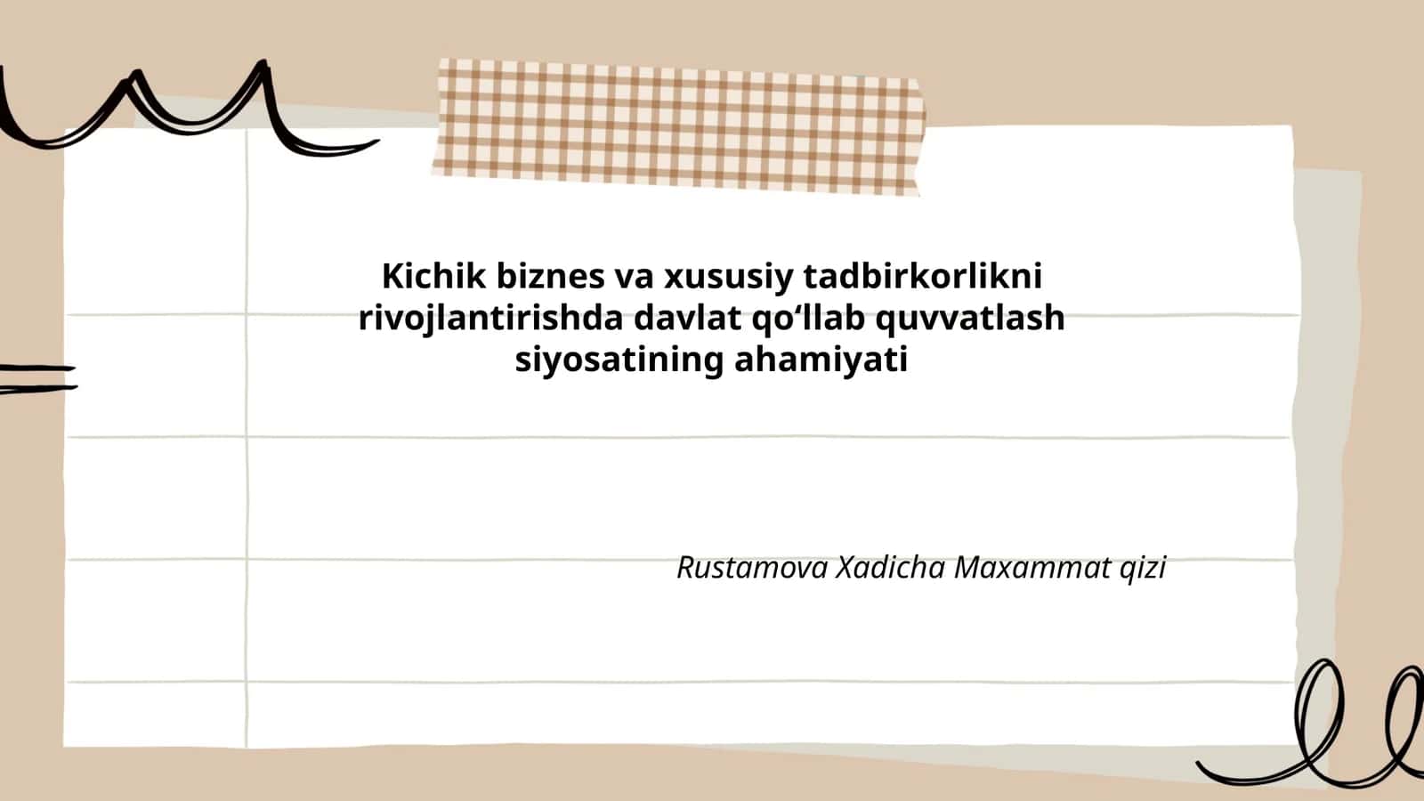 Kichik biznes va xususiy tadbirkorlikni rivojlantirishda davlat qoʻllab quvvatlash siyosati
