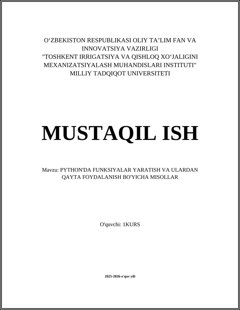 PYTHON'DA FUNKSIYALAR YARATISH VA ULARDAN QAYTA FOYDALANISH BO'YICHA MISOLLAR