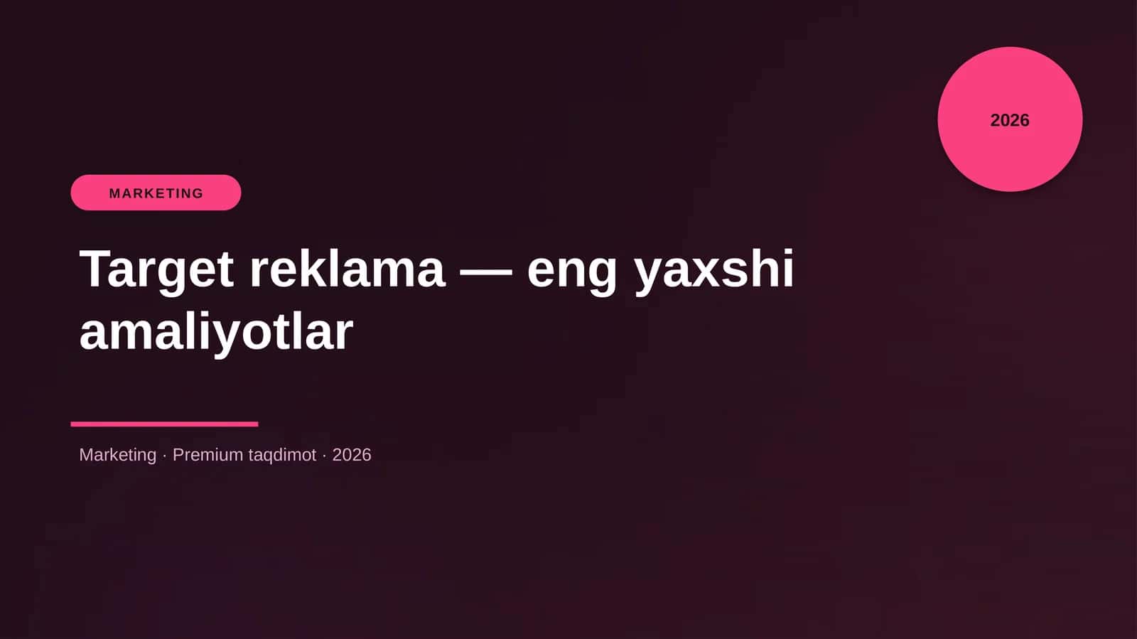 Target reklama — eng yaxshi amaliyotlar