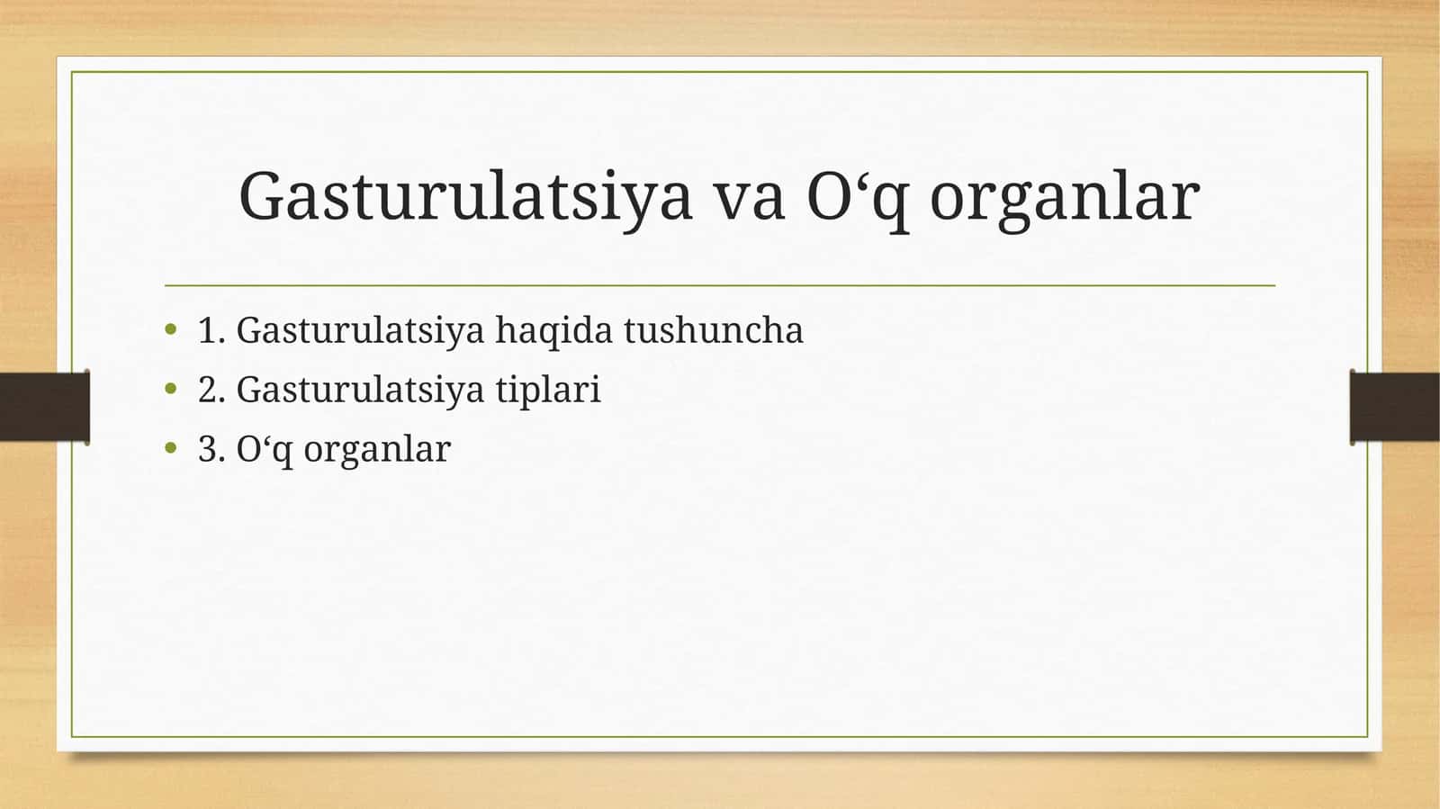 Gasturulatsiya va O‘q organlar
