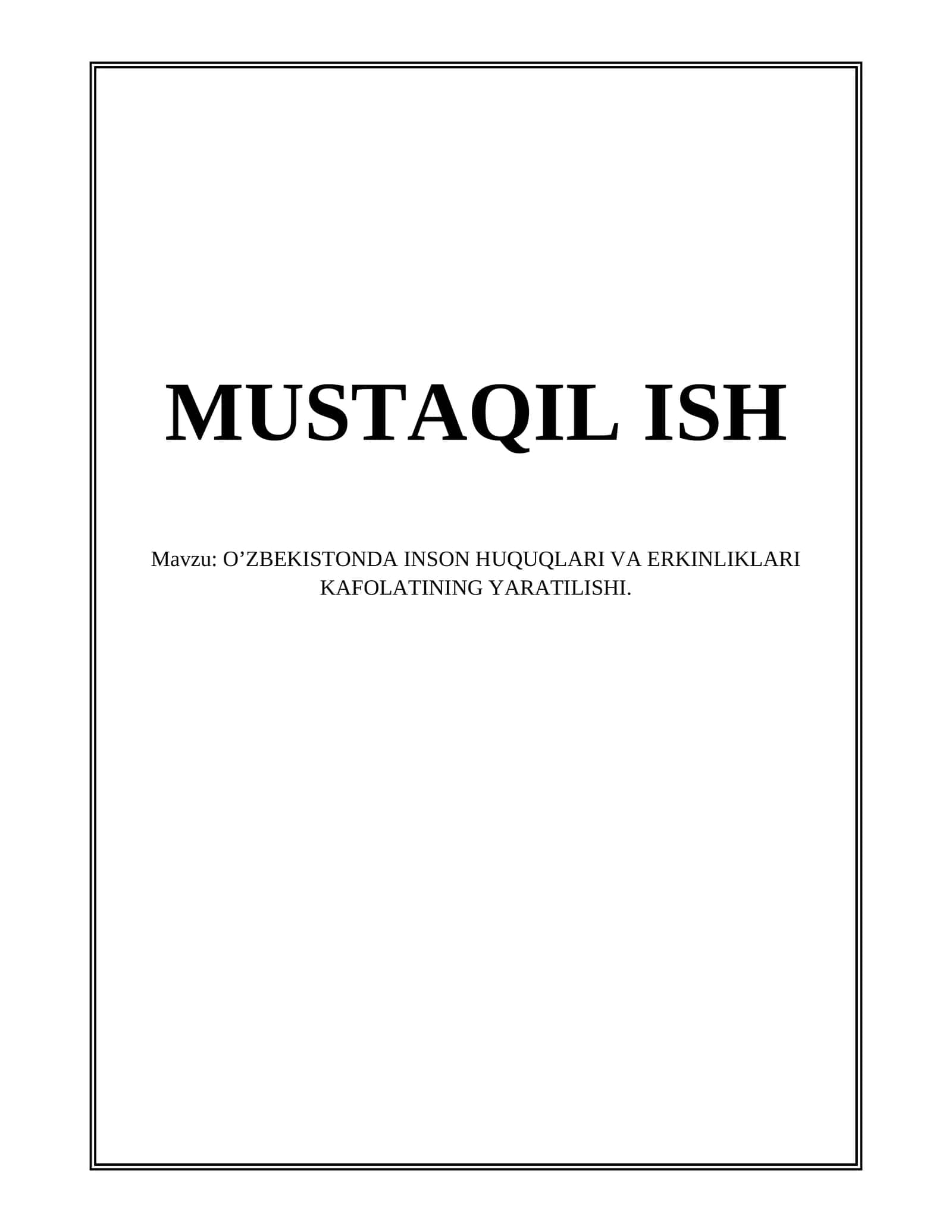 O’ZBEKISTONDA INSON HUQUQLARI VA ERKINLIKLARI KAFOLATINING YARATILISHI