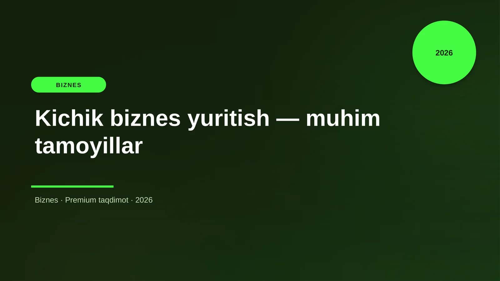 Kichik biznes yuritish — muhim tamoyillar
