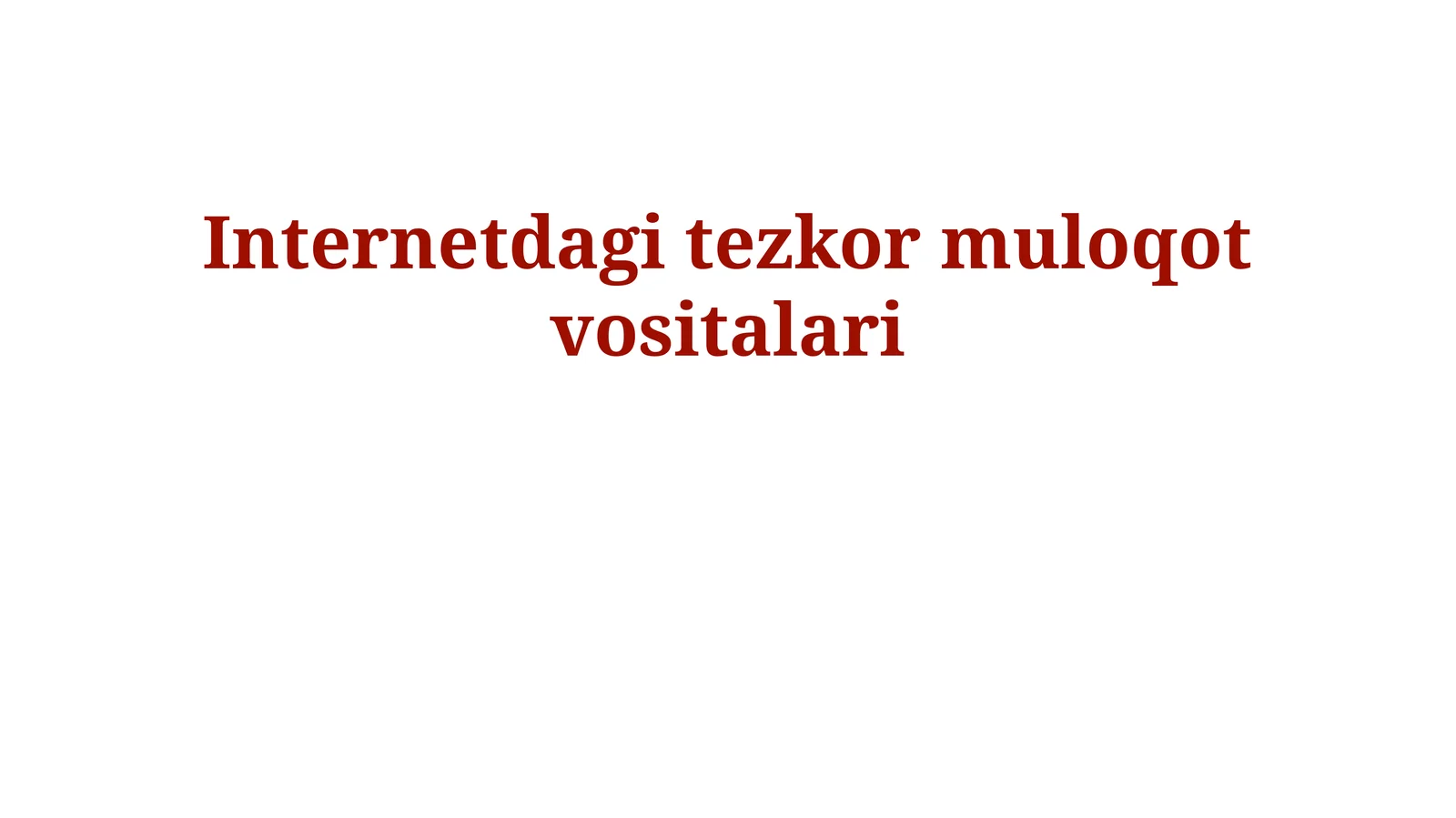 Internetdagi tezkor muloqot vositalari