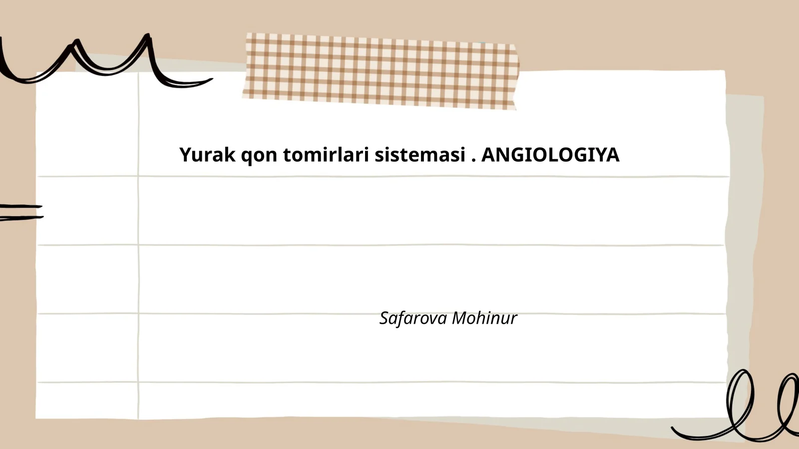 Yurak qon tomirlari sistemasi. ANGIOLOGIYA