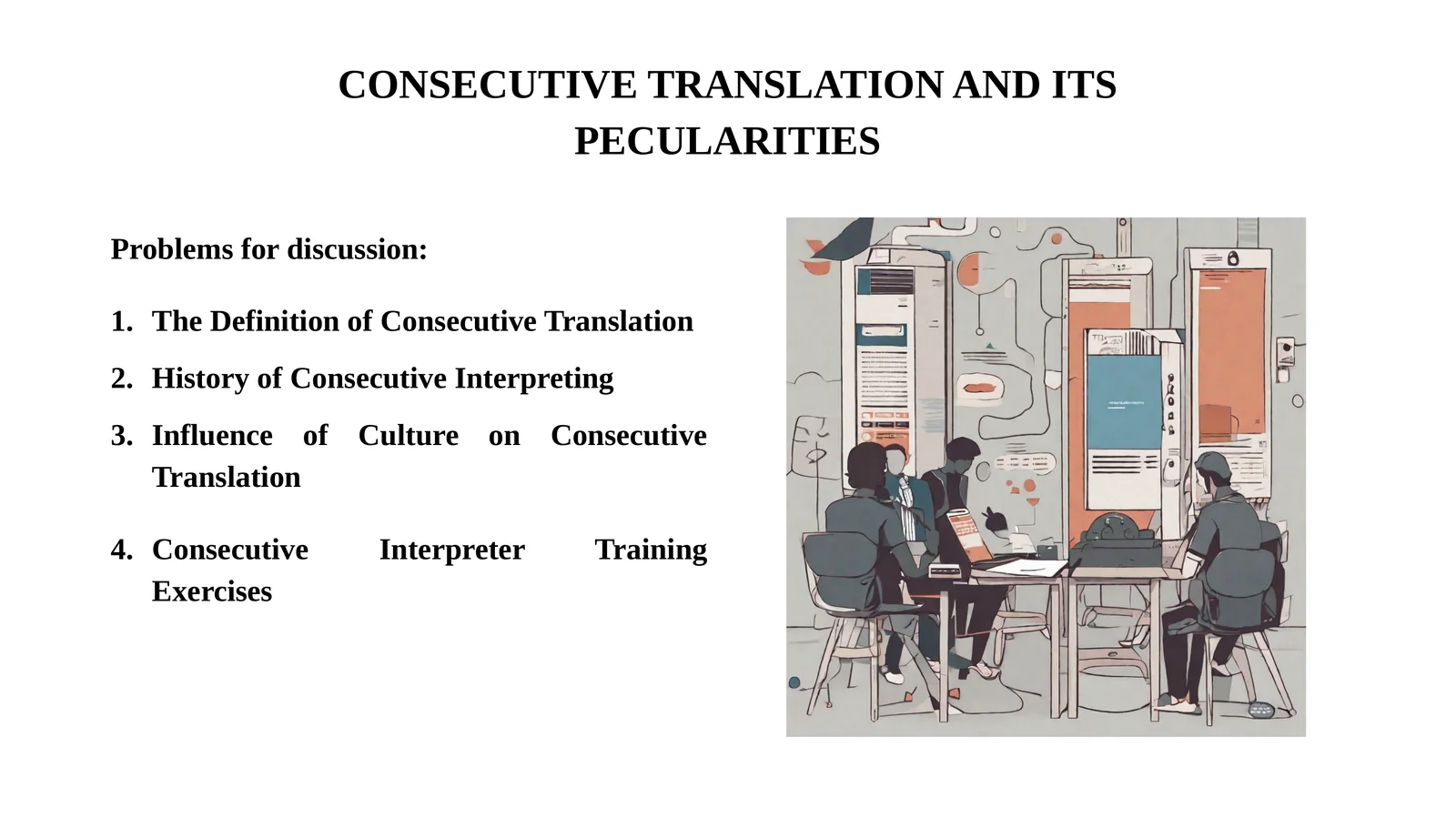 CONSECUTIVE TRANSLATION AND ITS PECULARITIES