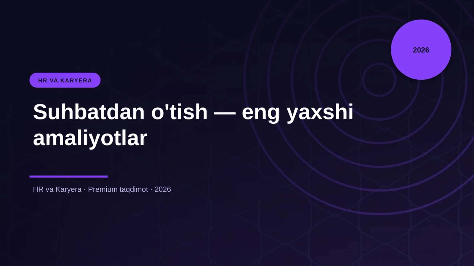 Suhbatdan o'tish — eng yaxshi amaliyotlar