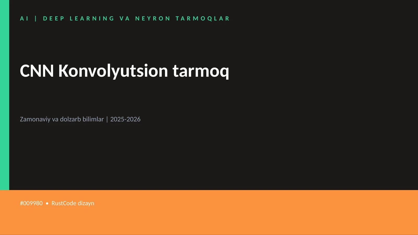 CNN Konvolyutsion tarmoq