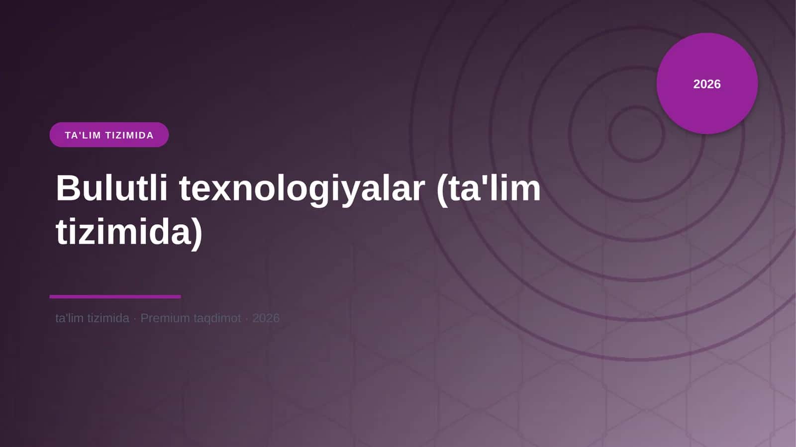 Bulutli texnologiyalar (ta'lim tizimida)
