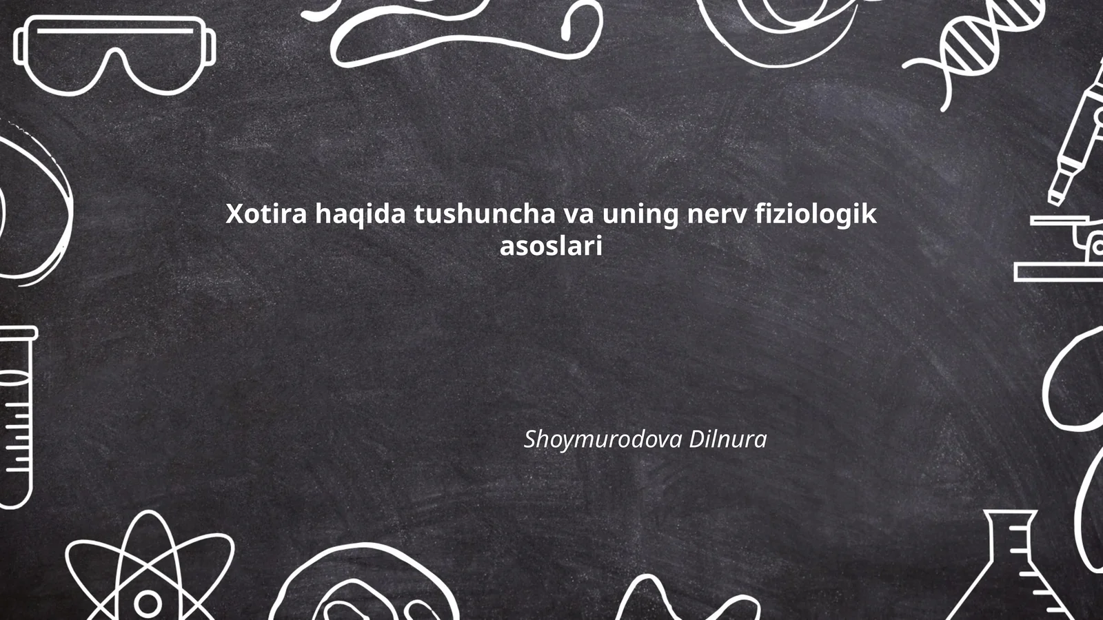 Xotira haqida tushuncha va uning nerv fiziologik asoslari